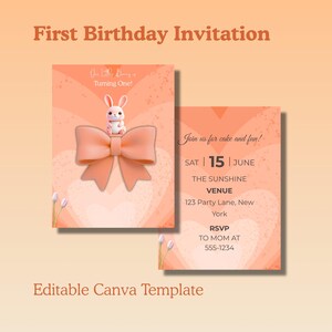 May include: A peach-colored first birthday invitation template featuring a 3D bunny sitting on a large bow. The text reads Our Little Bunny is Turning One! and Join us for cake and fun! with event details including date, venue, and RSVP information.