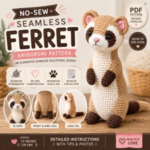 Puede incluir: Patrón de amigurumi de hurón sin costuras, con el texto "NO-SEW SEAMLESS FERRET". El patrón incluye instrucciones detalladas y mide aproximadamente 19 cm de alto. El diseño presenta orejas 3D, patas y cola integradas.