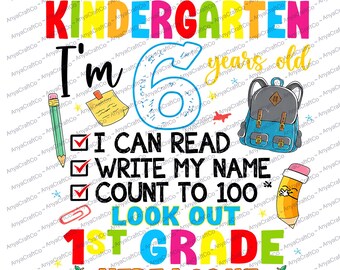 My Last Day of Kindergarten Shirt PNG, 1st Grade Here I Come Sublimation Design, Kids School Graduation Digital Download, Kindergarten PNG