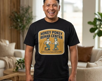 Hokey Pokey Rehab Center T-Shirt | retro badge design, humorous slogan