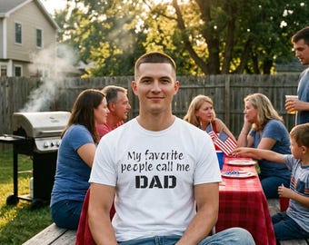 My Favorite People Call Me DAD T-Shirt | Father Typography Tee