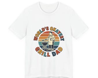 World's Okayest Grill Dad Tee | Father's Day, Retro Outdoorsy Dad Shirt