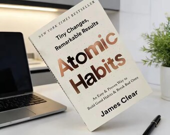 Atomic Habits By James Clear - Tiny Changes & Remarkable Results | Habit Guide for Self-Improvement Enthusiasts