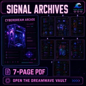 May include: A digital 7-page PDF titled Signal Archives featuring Cyberdream Arcade. The layout displays a neon purple and blue interface with seven numbered sections containing detailed graphic illustrations, technical data, and icons.
