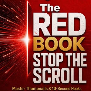 May include: A book cover with a red background and white and gold text. The title reads "The RED BOOK STOP THE SCROLL". Below the title is the text "Master Thumbnails & 10-Second Hooks To Skyrocket Your Youtube CTR". The author's name is "MOTIV8 MENTALITY".