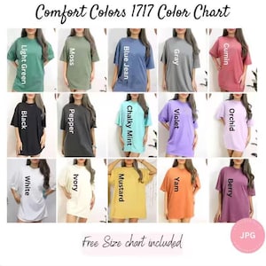 May include: A Comfort Colors 1717 color chart featuring fifteen short-sleeve t-shirts in various solid colors including light green, moss, blue jean, gray, cumin, black, pepper, chalky mint, violet, orchid, white, ivory, mustard, yam, and berry.