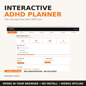 Op de afbeelding: Interactieve ADHD Planner web-app interface met oranje en zwarte branding. Het dashboard toont taakvoortgang, dagelijkse doelen en dopamine-opties. Tekst bevat "INTERACTIVE ADHD PLANNER", "WORKS OFFLINE", "NO SUBSCRIPTION" en "NO ACCOUNT".