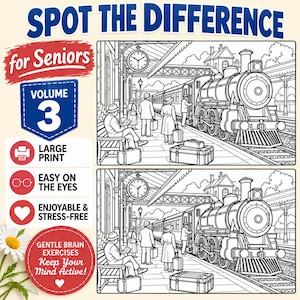 以下が含まれることがあります： 「Spot the Difference for Seniors Volume 3」アクティビティブック。大きな文字と、駅に停車する蒸気機関車の白黒線画イラストが2つ掲載されています。表紙にはプリンター、眼鏡、ハートのアイコンと、デイジーの花のグラフィックが描かれています。
