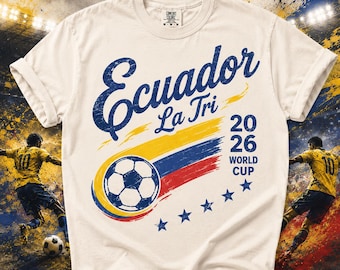 Retro Ecuador Soccer World 2026 Comfort Colors Shirt, 2026 Soccer Fan Shirt, Gift For Fan Fathers Day