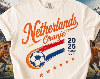 Retro Netherlands Soccer World 2026 Comfort Colors Shirt, 2026 Soccer Fan Shirt, Gift For Fan Fathers Day