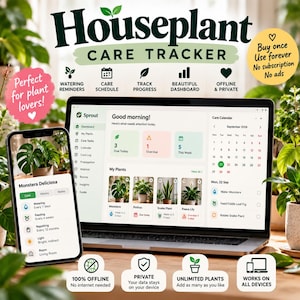 May include: A digital houseplant care tracker displayed on a laptop screen and a smartphone. The interface shows a dashboard with plant care tasks, a calendar, and watering reminders. Text includes Houseplant Care Tracker, Sprout, and Good morning.