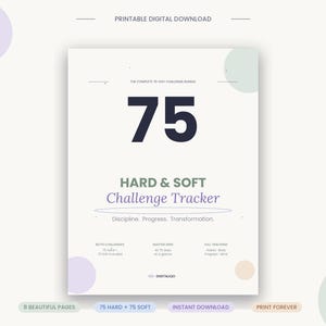 May include: A printable digital download featuring a "75 Hard & Soft Challenge Tracker" on a cream background. The design includes the number "75" in navy blue, with text in black and purple. The document promises discipline, progress, and transformation.