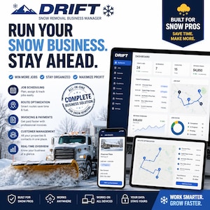 May include: A promotional graphic for Drift Snow Removal Business Manager software, featuring a snowplow truck, a laptop, and a smartphone displaying a dashboard, job schedules, and route maps with text including Run Your Snow Business Stay Ahead.