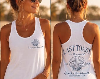Custom Last Toast on the Coast V-Neck, Beach Bachelorette Bride Racerback Tank Top, CPS24