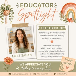 May include: An educator spotlight flyer featuring the text EDUCATOR SPOTLIGHT, a photo of a person labeled MEET SARAH, and a text box titled LEAD EDUCATOR describing Sarah's role. Includes a hanging plant, a rainbow graphic, and a flower illustration.