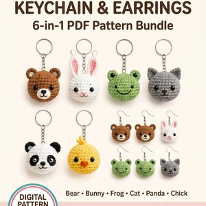 May include: A 6-in-1 PDF pattern bundle for crochet animal keychains and earrings. The image displays six crocheted animal heads including a bear, bunny, frog, cat, panda, and chick, shown as both keychains and pairs of earrings with hooks.