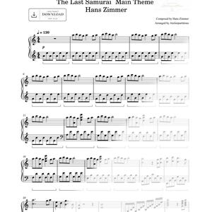 Peut inclure: Une partition musicale en noir et blanc intitulée The Last Samurai Main Theme par Hans Zimmer. La page affiche la notation musicale pour piano avec un tempo de 130 battements par minute, incluant clés de sol et de fa, notes et silences.