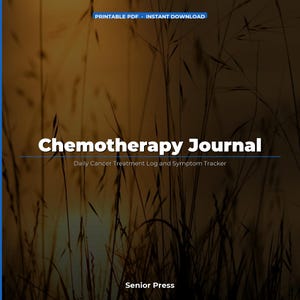 Cancer Journal Printable PDF | Chemotherapy Log Book | Chemo Tracker | Caregiver Gift | Instant Download