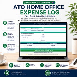 May include: A laptop screen showing an "ATO Home Office Expense Log" with financial data. The display includes a summary of hours worked, deductions, and expenses. The image features text such as "Automatic Calculations" and "Google Sheets & Excel Compatible."