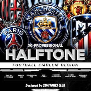 May include: A digital design featuring multiple football club emblems, including Manchester United and Paris Saint-Germain. The design includes the text "30 Professional Halftone Football Emblem Design" and other details.
