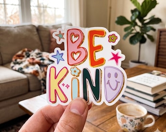 Be Kind Sticker/Magnet, Inspirational phrases Sticker, Positive Decal, Appreciation Gift