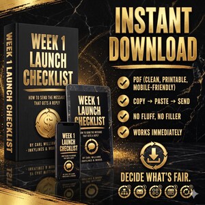 May include: A digital product bundle titled Week 1 Launch Checklist by Carl Williams, featuring a book, tablet, and smartphone display. Text includes Instant Download, PDF, Copy-Paste-Send, No Fluff, No Filler, Works Immediately, and Decide What's Fair.