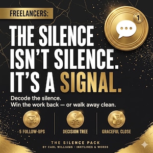 Pu&ograve; includere: Una grafica nera con accenti dorati che riporta il testo: FREELANCERS: THE SILENCE ISN'T SILENCE. IT'S A SIGNAL. Decode the silence. Win the work back &mdash; or walk away clean. Include icone per 5 FOLLOW-UPS, DECISION TREE e GRACEFUL CLOSE.