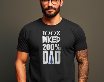 T-shrit Inked Dad, prefect gift for Father Days