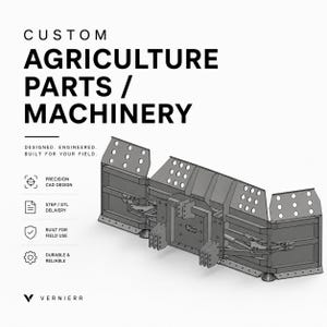 May include: A 3D rendering of custom agriculture parts and machinery. The image features a complex, gray metal structure with multiple components, including perforated panels and mechanical linkages. Text includes "Custom Agriculture Parts / Machinery" and "Designed. Engineered. Built for your field."