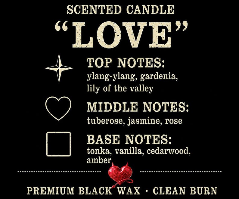 Puede incluir: Fondo negro con texto para una vela perfumada. La palabra "LOVE" est&aacute; en una fuente grande y desgastada. El texto enumera las notas de salida, medias y de fondo: ylang-ylang, gardenia, lirio de los valles, nardo, jazm&iacute;n, rosa, haba tonka, vainilla, cedro y &aacute;mbar.