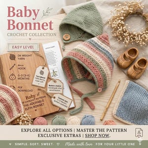 May include: A collection of handmade baby bonnets in various colors, including green, pink, and blue, with wooden buttons and ties. The image also features a crochet hook, yarn, and a wooden sign with text that reads "Baby Bonnet Crochet Collection".