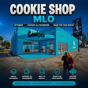 May include: A digital rendering of a turquoise Cookie Shop MLO storefront with the word "Cookies" above the entrance. The image includes text that says "Optimized", "Support All Framework", and "Ready For Your Server". Additional text includes "Highly Optimized", "Easy to Install", and "Custom Interior".