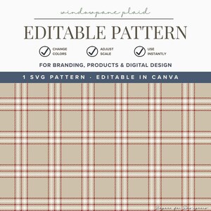 May include: Tan and white windowpane plaid pattern with red accent lines. The text "EDITABLE PATTERN" is displayed above the pattern, with additional text indicating the pattern is for branding, products, and digital design. The pattern is editable in Canva.