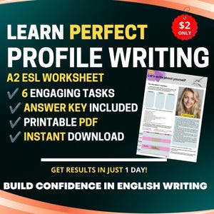 May include: An A2 ESL worksheet titled Learn Perfect Profile Writing featuring six engaging tasks, an answer key, and a printable PDF format. The document includes a section titled Let's write about yourself with a photograph of a person.