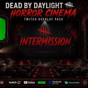 Puede incluir: Paquete de superposición de Twitch Dead by Daylight Horror Cinema con un entorno de cine oscuro, una pantalla central grande con la palabra INTERMISSION, un marco de pantalla verde y una lista de inclusiones como 1 intermission animada.