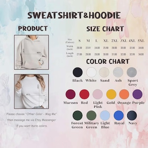 May include: A product image with a size and color chart for sweatshirts and hoodies. The size chart shows measurements in inches, and the color chart displays various options, including black, white, and maroon.