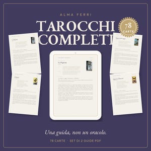 May include: A digital guide titled ALMA FERRI TAROCCHI COMPLETI featuring 78 CARTE. The display shows a tablet with text about La Papessa, surrounded by four printed pages of tarot card descriptions. The bottom text reads Una guida, non un oracolo.