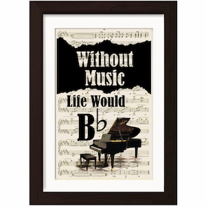 Music Lovers Grand Piano  Without Music Life Would Be Flat -Mixed Media  Recycled 1920's Vintage Sheet Music page