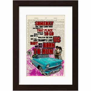Bruce Springsteen Born To Run  song lyric Print on upcycled Vintage Page