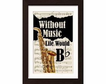 Musikliebhaber Saxophon Sax Jazz Orchestra ohne Musik Leben wäre flach - Mixed Media Recycling 1920 Vintage Noten Seite