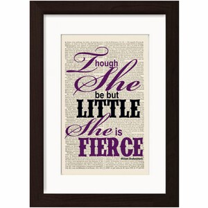 Shakespeare Though she be but little she is fierce Print on repurposed 1880's French Dictionary  Page mixed media digital