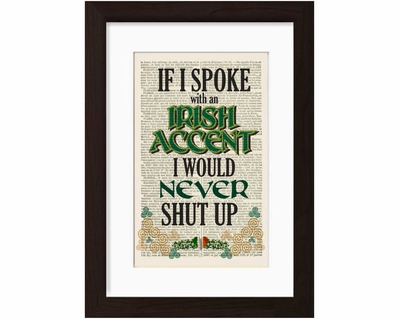 If I spoke with an Irish Accent Print on upcycled Vintage Page mixed media digital image 1