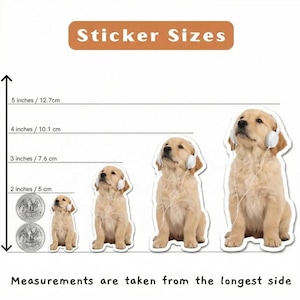 May include: Four golden retriever puppy stickers wearing white headphones, arranged by size from 2 to 5 inches. The text reads Sticker Sizes and Measurements are taken from the longest side, with scale markers for 2, 3, 4, and 5 inches.