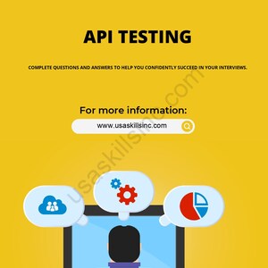 May include: A yellow graphic with the text "API TESTING" and the tagline "COMPLETE QUESTIONS AND ANSWERS TO HELP YOU CONFIDENTLY SUCCEED IN YOUR INTERVIEWS." The image includes a computer screen with thought bubbles and a person at a desk.