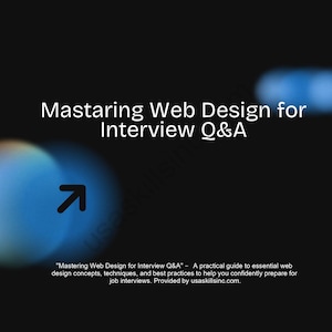 May include: A black background with the title "Mastering Web Design for Interview Q&A" in white. A blue arrow points to the left. The text below reads: "A practical guide to essential web design concepts..."