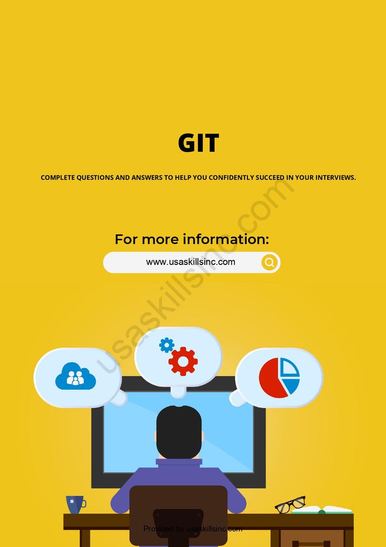 Op de afbeelding: Een gele achtergrond met het woord "GIT" in zwart. De tekst "COMPLETE QUESTIONS AND ANSWERS TO HELP YOU CONFIDENTLY SUCCEED IN YOUR INTERVIEWS" staat eronder. Een computerscherm met denkbellen en een persoon die aan een bureau zit.