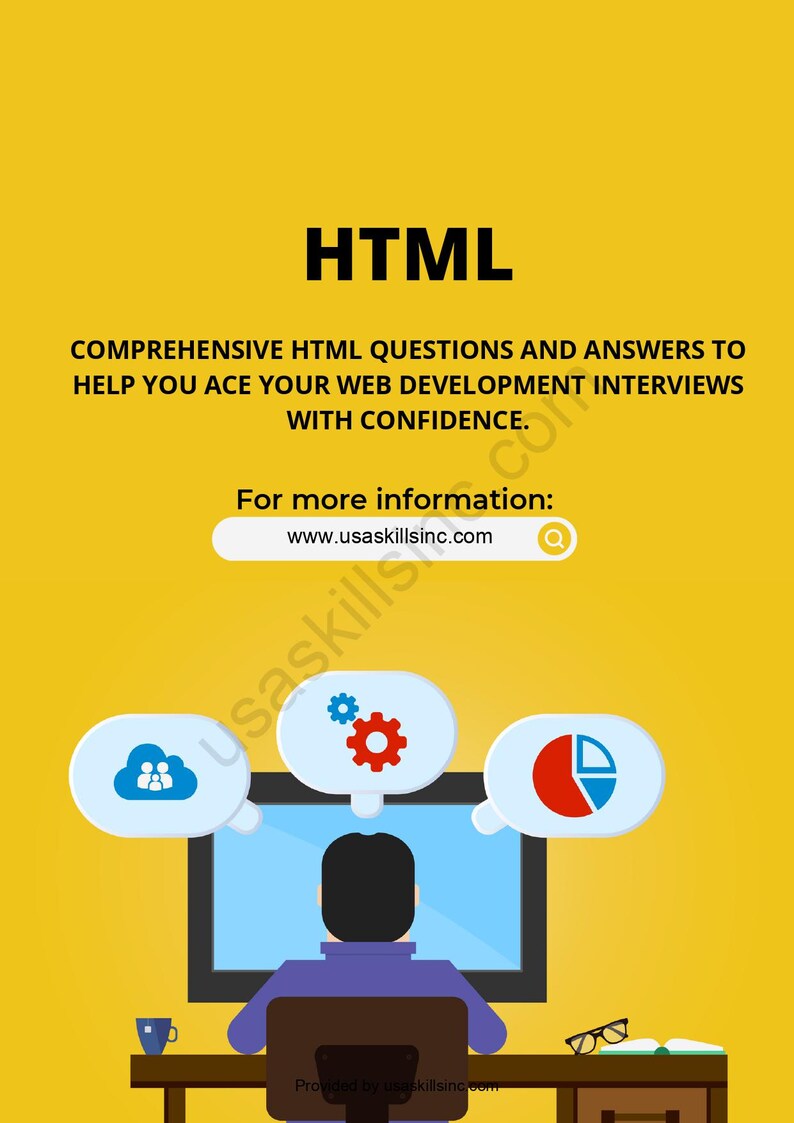 May include: A yellow graphic with the word "HTML" at the top. The text below reads "COMPREHENSIVE HTML QUESTIONS AND ANSWERS TO HELP YOU ACE YOUR WEB DEVELOPMENT INTERVIEWS WITH CONFIDENCE." A computer screen is in the center.