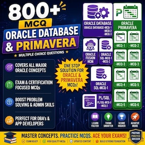 May include: A graphic with the text "800+ MCQ Oracle Database & Primavera" and icons. It includes sections on Oracle Database, Primavera, Oracle Fusion, and PL/SQL, with multiple-choice questions. The image promotes exam preparation.