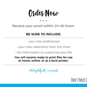 Puede incluir: Fondo blanco con el texto "Order Now" en fuente manuscrita. El texto debajo dice "Receive your proof within 24-48 hours." Texto adicional incluye "BE SURE TO INCLUDE:" y vi&ntilde;etas sobre tama&ntilde;o, color y personalizaci&oacute;n. La parte inferior dice "delightfully simple" y "DON'T PANIC DESIGN."