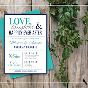 Printable Rehearsal Dinner Invitation - Fun, Modern, Love, Laughter, Happily Ever After - Teal, Navy Blue & Grey - Custom Colors